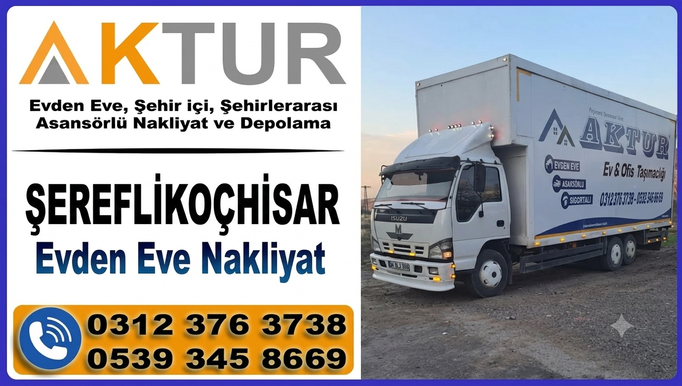Şereflikoçhisar Nakliyat Mamak Ev Taşıma Firması